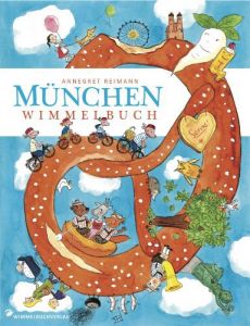 München Wimmelbuch Annegret Reimann 9783942491044