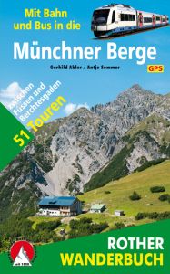 Münchner Berge mit Bahn und Bus Abler, Gerhild/Sommer, Antje 9783763330324