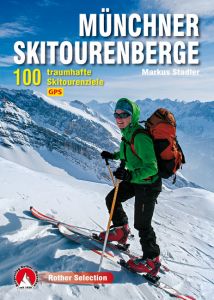 Münchner Skitourenberge Stadler, Markus 9783763330652