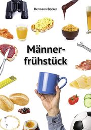 Männerfrühstück Becker, Hermann 9783760082875