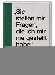 Männergespräche - Sie stellen mir Fragen, die ich mir nie gestellt habe Frasch, Timo 9783962510756