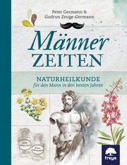 Männerzeiten Germann, Peter/Zeuge-Germann, Gudrun 9783990253694