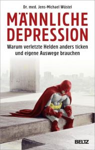 Männliche Depression Wüstel, Jens-Michael 9783407865106