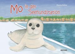 Mo in der Seehundstation Rüther, Marina 9783804214774