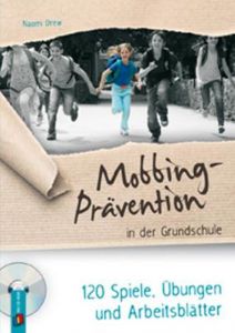 Mobbing-Prävention in der Grundschule Drew, Naomi 9783834609373