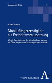 Mobilitätsgerechtigkeit als Freiheitsvoraussetzung Stunder, Isabel 9783495992210