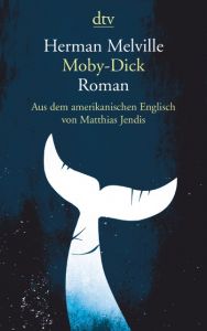 Moby-Dick oder Der Wal Melville, Herman 9783423146135