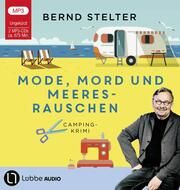 Mode, Mord und Meeresrauschen Stelter, Bernd 9783785785393