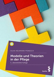 Modelle und Theorien in der Pflege Neumann-Ponesch, Silvia 9783708921341