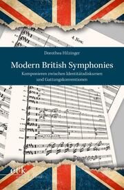 Modern British Symphonies Hilzinger, Dorothea 9783967078022