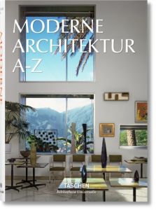 Moderne Architektur A-Z Aurelia Taschen/Balthazar Taschen 9783836556286