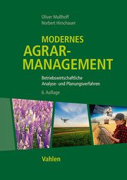 Modernes Agrarmanagement Mußhoff, Oliver/Hirschauer, Norbert 9783800674862