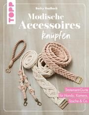 Modische Accessoires knüpfen Haslbeck, Rebecca 9783735852281