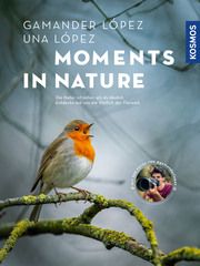 Moments in Nature López, Gamander/López, Una 9783440178768