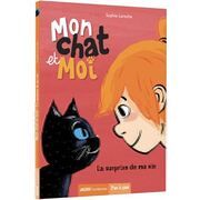 Mon chat et Moi - La surprise de ma vie Laroche, Sophie 9791039501682