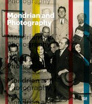 Mondrian and Photography Stolwijk, Chris 9783775754002