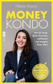 Money Kondo - Wie du heute deine Finanzen aufräumst und morgen freier lebst Misimi, Hava 9783745907070