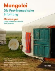 Mongolei - Die Post-Nomadische Erfahrung Eller, Thomas/Purevsukh, Baigalmaa/Saranbolor, Gan-Ochir u a 9783735610089