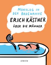 Monolog in der Badewanne Kästner, Erich 9783855350360