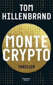 Montecrypto Hillenbrand, Tom 9783462001570