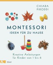Montessori - Ideen für zu Hause Piroddi, Chiara 9783466311484