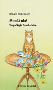 Mookt nix! Kiekebusch, Renate 9783837870718