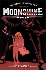 Moonshine 5 Azzarello, Brian/Risso, Eduardo 9783986662547