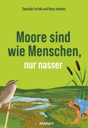 Moore sind wie Menschen, nur nasser Furtak, Swantje/Joosten, Hans 9783948923815