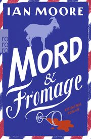 Mord & Fromage Moore, Ian 9783499012020