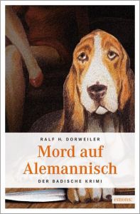 Mord auf Alemannisch Dorweiler, Ralf H 9783897054707