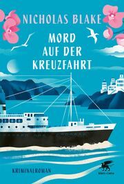 Mord auf der Kreuzfahrt Blake, Nicholas 9783608986969