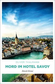 Mord im Hotel Savoy Thalmann, Oliver 9783740814298
