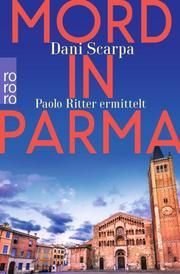 Mord in Parma Scarpa, Dani 9783499002434