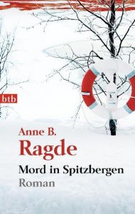 Mord in Spitzbergen Ragde, Anne B 9783442744381