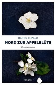 Mord zur Apfelblüte Palu, Daniel E 9783740815011