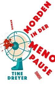 Morden in der Menopause Dreyer, Tine 9783832168285