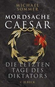 Mordsache Caesar Sommer, Michael 9783406821332