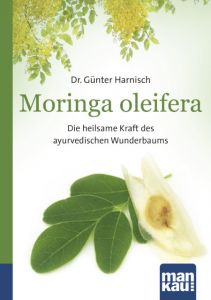 Moringa oleifera Harnisch, Günter (Dr.) 9783863741938