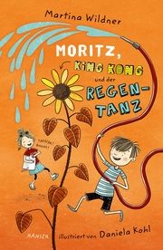Moritz, King Kong und der Regentanz Wildner, Martina 9783446276697