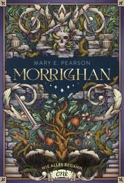 Morrighan - Wie alles begann Pearson, Mary E 9783846602317