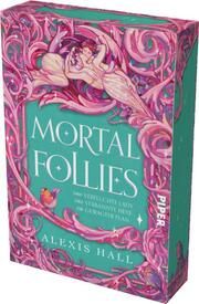 Mortal Follies Hall, Alexis 9783492706780