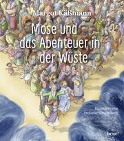 Mose und das Abenteuer in der Wüste Käßmann, Margot 9783963401909