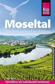 Moseltal - vom Dreiländereck bis Koblenz Nolles, Katja 9783831735037