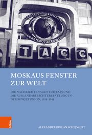 Moskaus Fenster zur Welt Schejngeit, Alexander 9783412521868