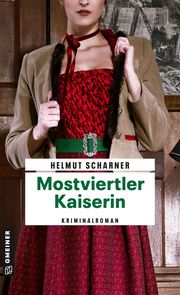 Mostviertler Kaiserin Scharner, Helmut 9783839206324