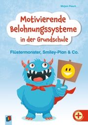 Motivierende Belohnungssysteme in der Grundschule Pesch, Mirjam 9783834668349