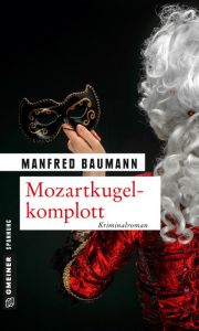 Mozartkugelkomplott Baumann, Manfred 9783839217733