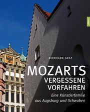 Mozarts vergessene Vorfahren Graf, Bernhard 9783962331320