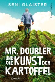 Mr. Doubler und die Kunst der Kartoffel Glaister, Seni 9783959675673