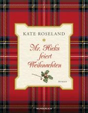 Mr. Hicks feiert Weihnachten Roseland, Kate 9783805200516
